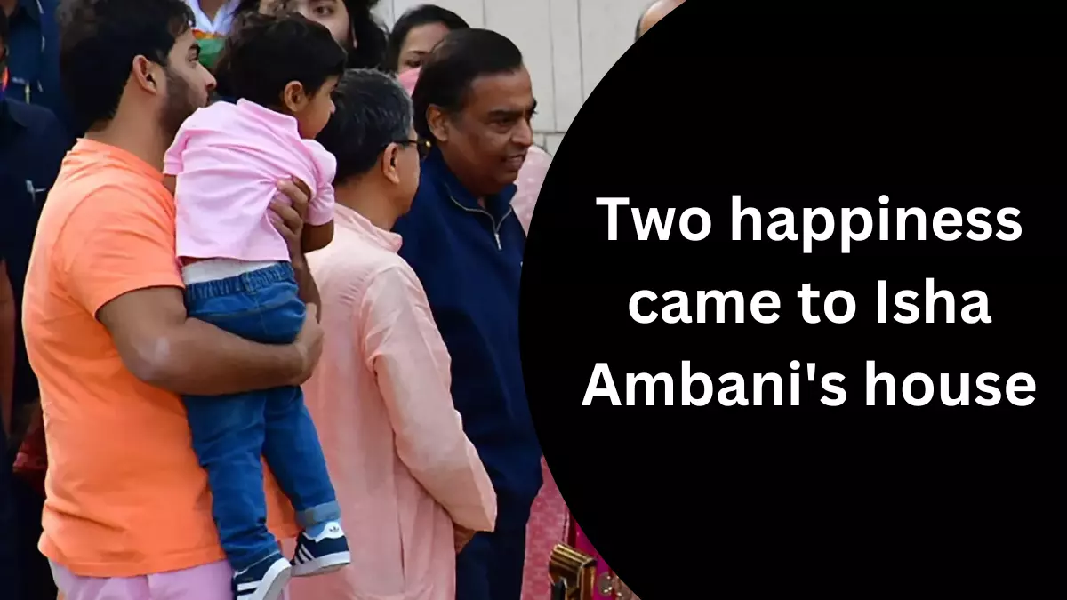 Two happiness came to Isha Ambani’s house, Isha Ambani gave birth to son and daughter